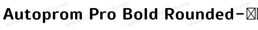 Autoprom Pro Bold Rounded字体转换